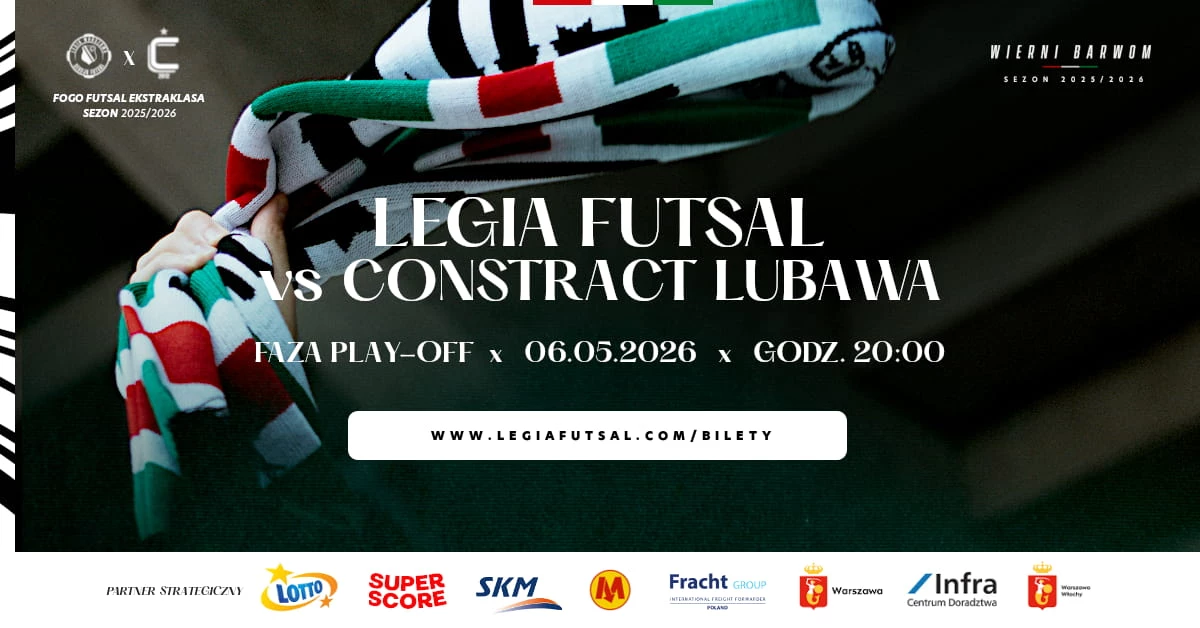 Faza Play-Off: Legia Warszawa Futsal vs Constract Lubawa