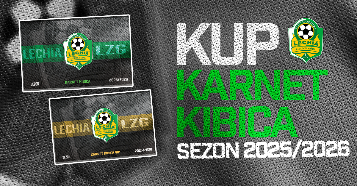KARNETY | Lechia Zielona Góra 2025/26